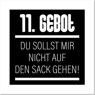 11. Gebot Du Sollst Mir Nicht Auf Den Sack Gehen Posters and Art